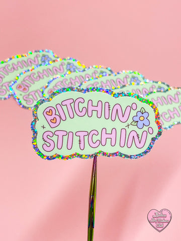 Bitchin’ Stitchin’ Holographic Sticker